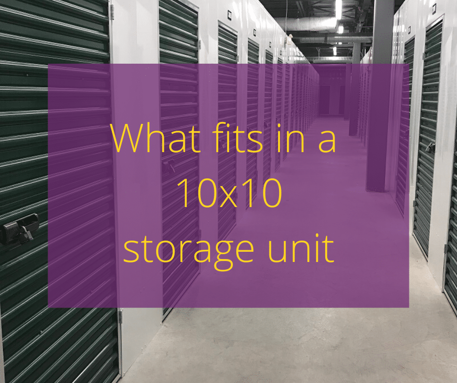 Text "what fits in a 10x10 storage unit" with a self storage hallways in the background.