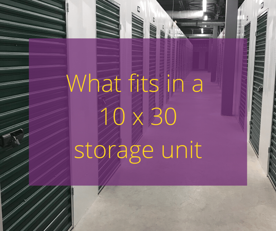 Text 'what fits in a 10x30 storage unit' with storage facility hallway in the background.